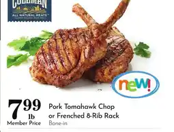 Pavilions Pork Tomahawk Chop or Frenched 8-Rib Rack offer