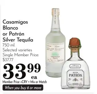 Pavilions Casamigos Blanco or Patrón Silver Tequila offer