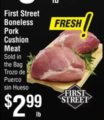 Smart & Final First Street Boneless Pork Cushion Meat offer