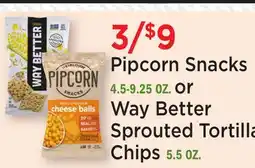 Heinen's Pipcorn Snacks 4.5-9.25 OZ. or Way Better Sprouted Tortilla Chips 5.5 OZ offer