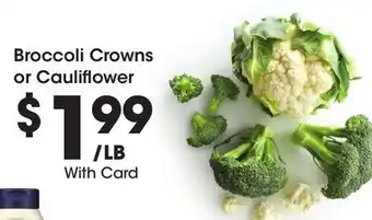 Ralphs Broccoli Crowns or Cauliflower offer