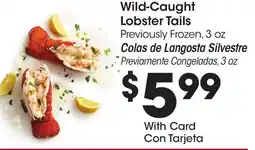 Ralphs Wild-Caught Lobster Tails offer