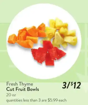 Fresh Thyme Fresh Thyme Cut Fruit Bowls offer