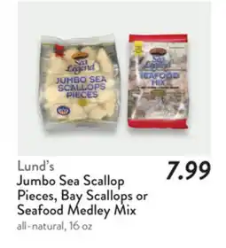 Fresh Thyme Lund's Jumbo Sea Scallop Pieces, Bay Scallops or Seafood Medley Mix offer