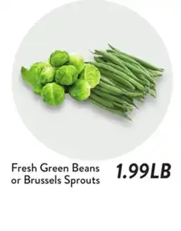 Fresh Thyme Fresh Green Beans or Brussels Sprouts offer