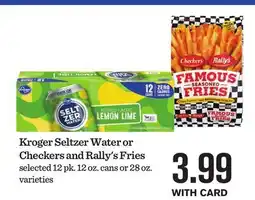 Mariano's Kroger Seltzer Water or Checkers and Rally's Fries offer