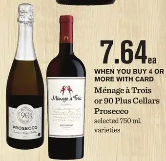 Mariano's Ménage à Trois or 90 Plus Cellars Prosecco offer