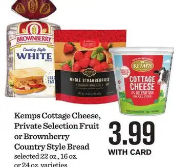 Mariano's Kemps Cottage Cheese, Private Selection Fruit or Brownberry Country Style Bread offer