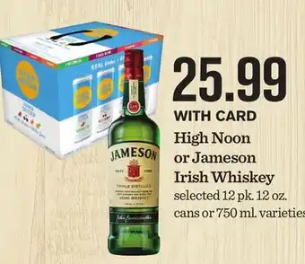 Mariano's High Noon or Jameson Irish Whiskey offer