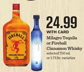 Mariano's Milagro Tequila or Fireball Cinnamon Whisky offer