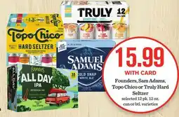 Mariano's Founders, Sam Adams, Topo Chico or Truly Hard Seltzer offer