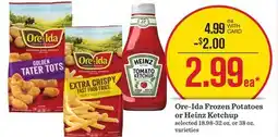 Mariano's Ore-Ida Frozen Potatoes or Heinz Ketchup offer