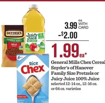 Mariano's General Mills Chex Cereal, Snyder's of Hanover Family Size Pretzels or Juicy Juice 100% Juice offer