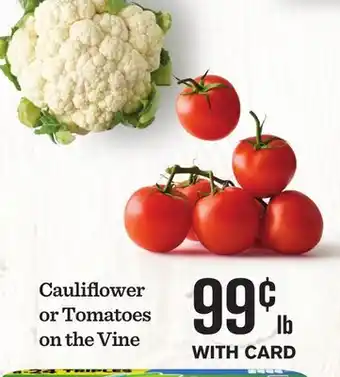 Mariano's Cauliflower or Tomatoes on the Vine offer