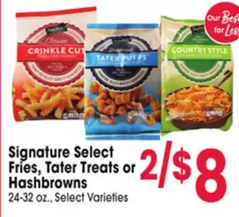 Jewel-Osco Signature Select Fries, Tater Treats or Hashbrowns offer