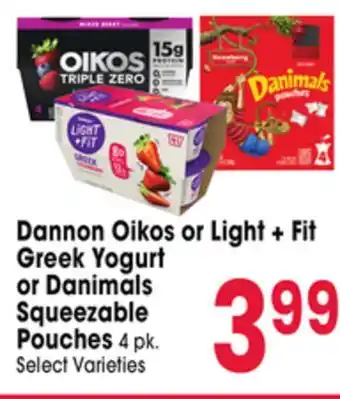 Jewel-Osco Dannon Oikos or Light + Fit Greek Yogurt or Danimals Squeezable Pouches offer