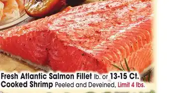 Jewel-Osco Fresh Atlantic Salmon Fillet lb. or Cooked Shrimp Peeled and Deveined, lb. or 13-15 Ct offer