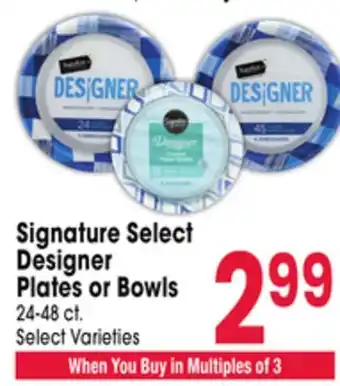 Jewel-Osco Signature Select Designer Plates or Bowls offer