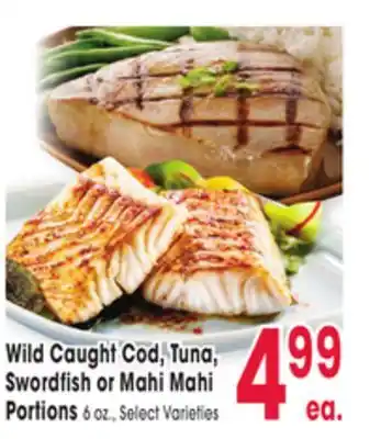 Jewel-Osco Wild Caught Cod, Tuna, Swordfish or Mahi Mahi Portions offer