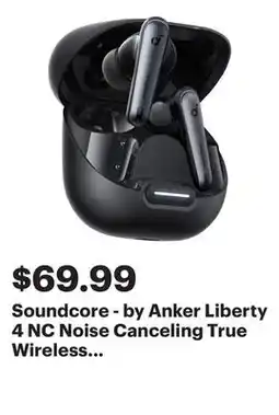 Best Buy Soundcore - by Anker Liberty 4 NC Noise Canceling True Wireless Earbud Headphones - Black offer