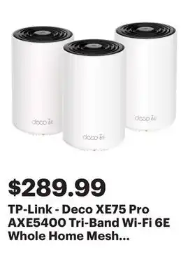 Best Buy TP-Link - Deco XE75 Pro AXE5400 Tri-Band Wi-Fi 6E Whole Home Mesh System (3-Pack) - White offer