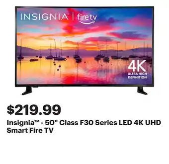 Best Buy Insignia - 50 Class F30 Series LED 4K UHD Smart Fire TV offer