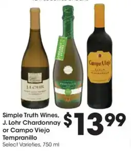 Kroger Simple Truth Wines, J. Lohr Chardonnay or Campo Viejo Tempranillo offer