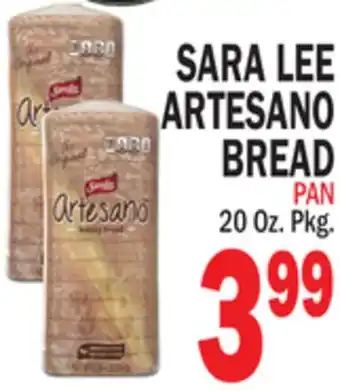 Bravo Supermarkets SARA LEE ARTESANO BREAD offer