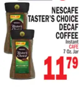 Bravo Supermarkets NESCAFE TASTER'S CHOICE DECAF COFFEE offer