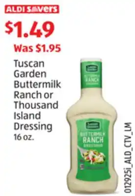 Aldi Tuscan Garden Buttermilk Ranch or Thousand Island Dressing offer