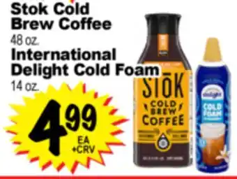 Superior Grocers Stok Cold Brew Coffee, 48 oz. International Delight Cold Foam offer