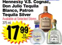 Superior Grocers Hennessy V.S. Cognac, Don Julio Tequila Blanco, Patron Tequila Silver offer