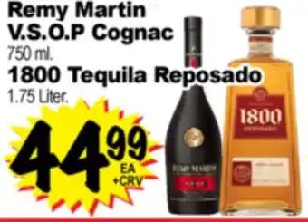 Superior Grocers Remy Martin V.S.O.P Cognac 750 ml. 1800 Tequila Reposado 1.75 Liter offer