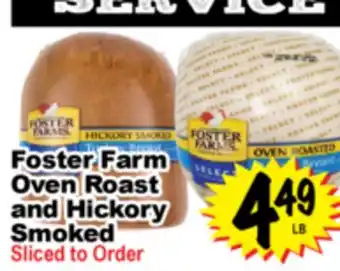 Superior Grocers Foster Farm Oven Roast and Hickory Smoked offer