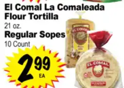 Superior Grocers El Comal La Comaleada Flour Tortilla, 21 oz. Regular Sopes offer