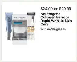 Walgreens Neutrogena Collagen Bank or Rapid Wrinkle Skin Care offer