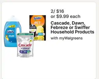 Walgreens Cascade, Dawn, Febreze or Swiffer Household Products offer