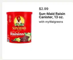 Walgreens Sun-Maid Raisin Canister, 13 oz offer