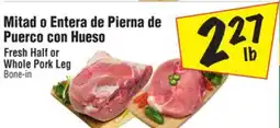 El Super Fresh Half or Whole Pork Leg Bone-in offer