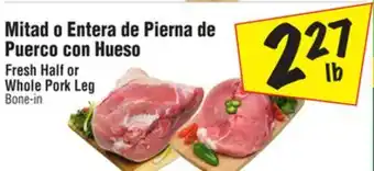 El Super Fresh Half or Whole Pork Leg Bone-in offer