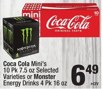 Super King Markets Coca Cola Mini's 10 Pk 7.5 oz Selected Varieties or Monster Energy Drinks 4 Pk 16 oz offer