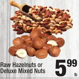 Super King Markets Raw Hazelnuts or Deluxe Mixed Nuts offer