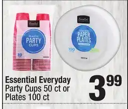 Super King Markets Essential Everyday Party Cups 50 ct or Plates 100 ct offer