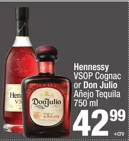 Super King Markets Hennessy VSOP Cognac or Don Julio Añejo Tequila offer