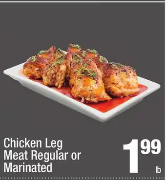 Super King Markets Chicken Leg Meat Regular or Marinated offer