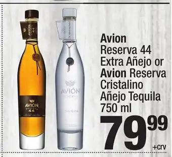 Super King Markets Avion Reserva Extra Añejo or Avion Reserva Cristalino Añejo Tequila offer