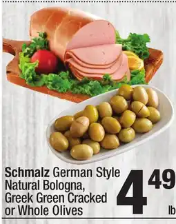 Super King Markets Schmalz German Style Natural Bologna, Greek Green Cracked or Whole Olives offer