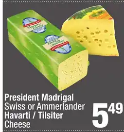 Super King Markets President Madrigal Swiss or Ammerlander Havarti/Tilsiter Cheese offer