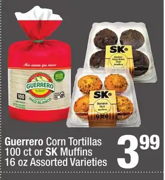 Super King Markets Guerrero Corn Tortillas 100 ct or SK Muffi ns 16 oz offer