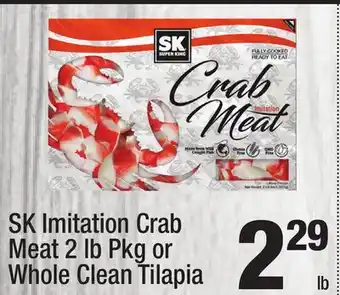 Super King Markets SK Imitation Crab Meat 2 lb Pkg or Whole Clean Tilapia offer